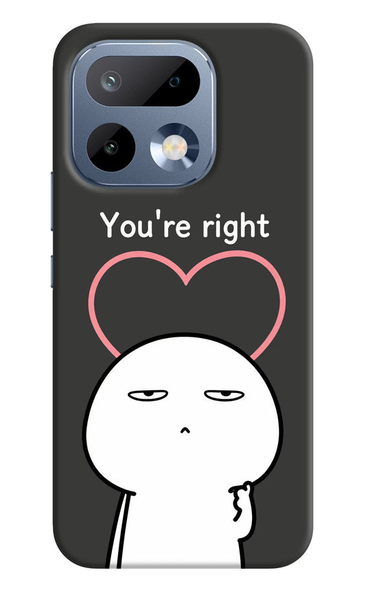 You're Right Realme 16 Pro 5G Back Cover Hard Case - Hello Swanky