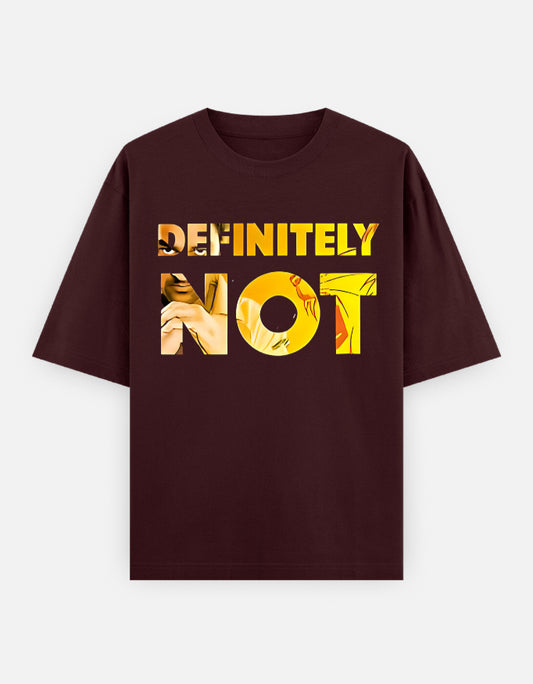 Definitely Not Oversized T-Shirts