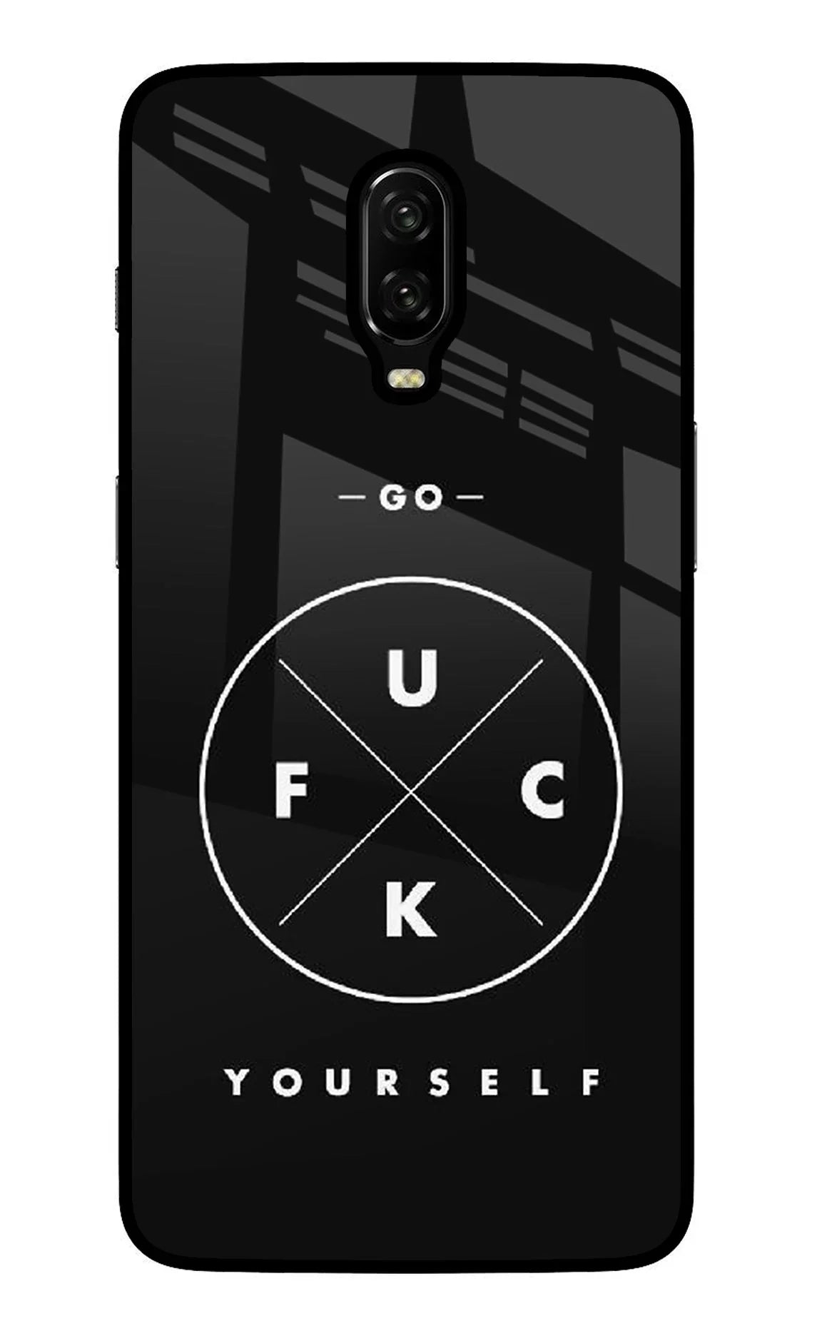 Go Fuck Yourself Oneplus 6T Back Cover