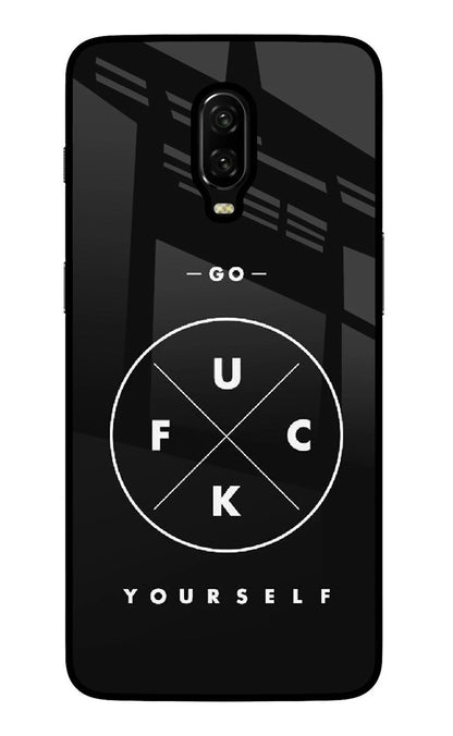 Go Fuck Yourself Oneplus 6T Back Cover