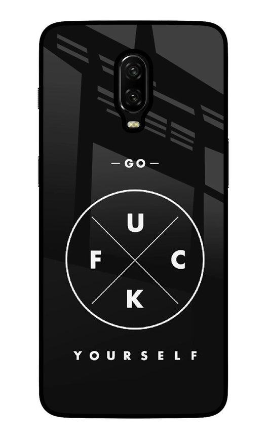 Go Fuck Yourself Oneplus 6T Back Cover