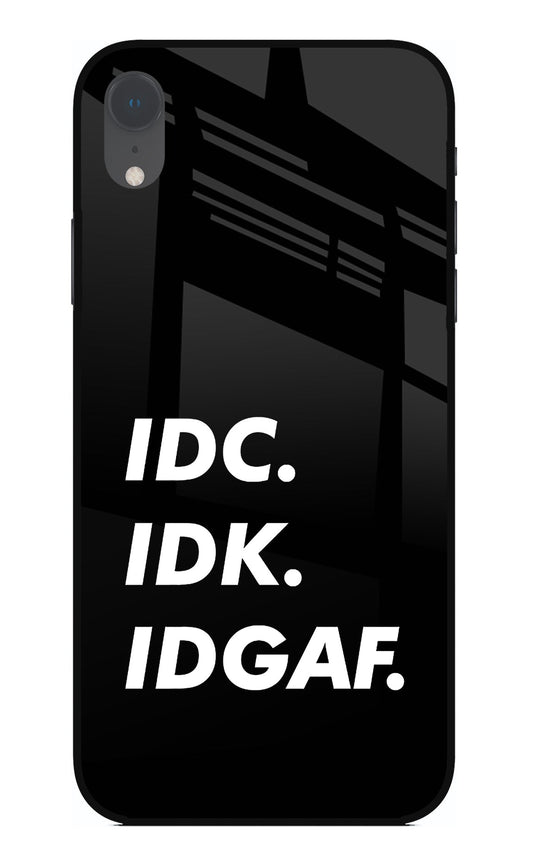 Idc Idk Idgaf iPhone XR Back Cover