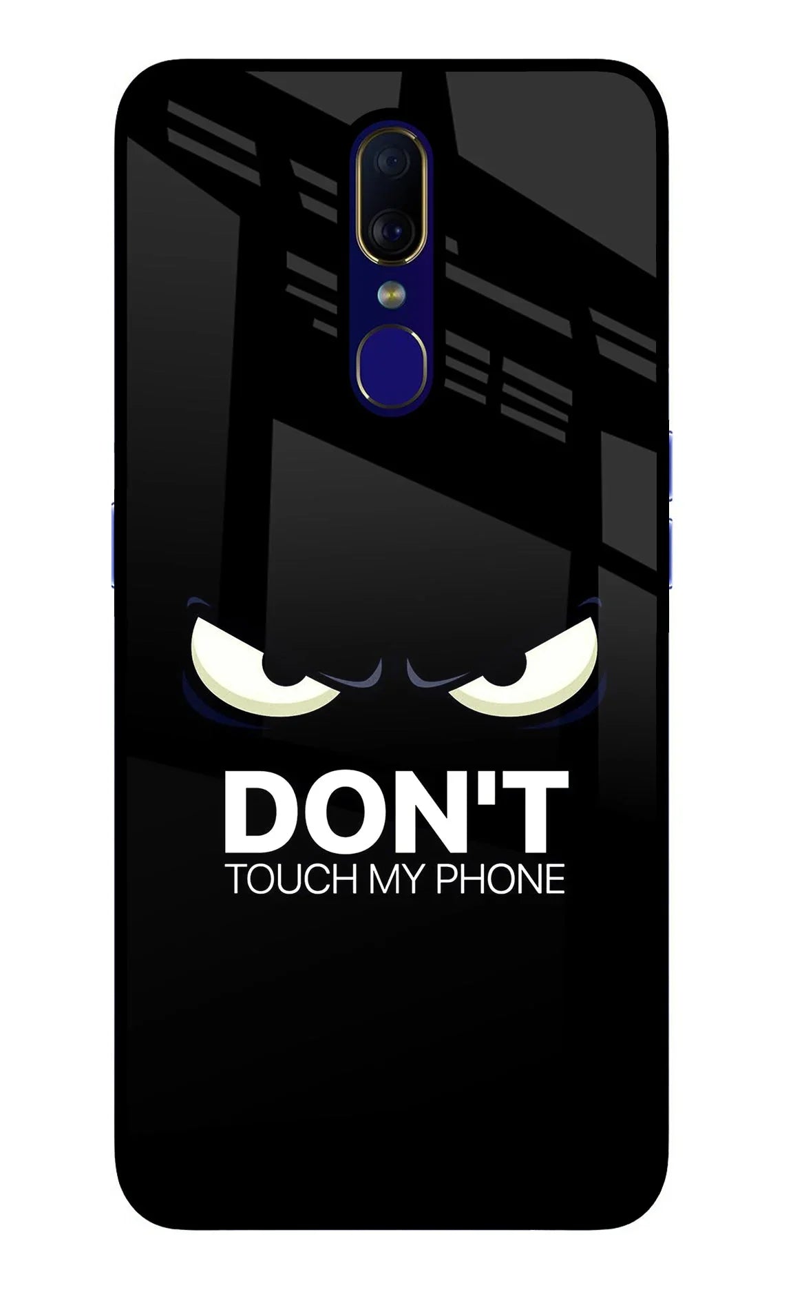 Don'T Touch My Phone Oppo F11 Back Cover