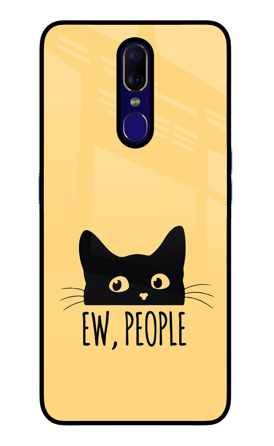 Ew People Catitude Oppo F11 Glass Case