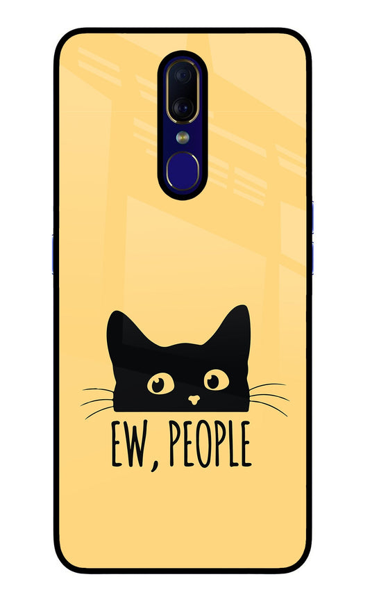 Ew People Catitude Oppo F11 Glass Case