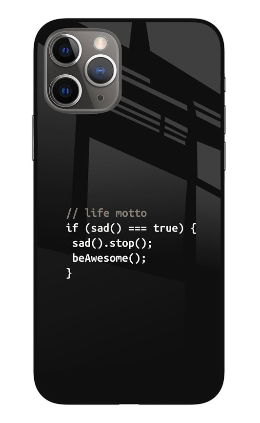 Life Motto Code iPhone 11 Pro Max Back Cover