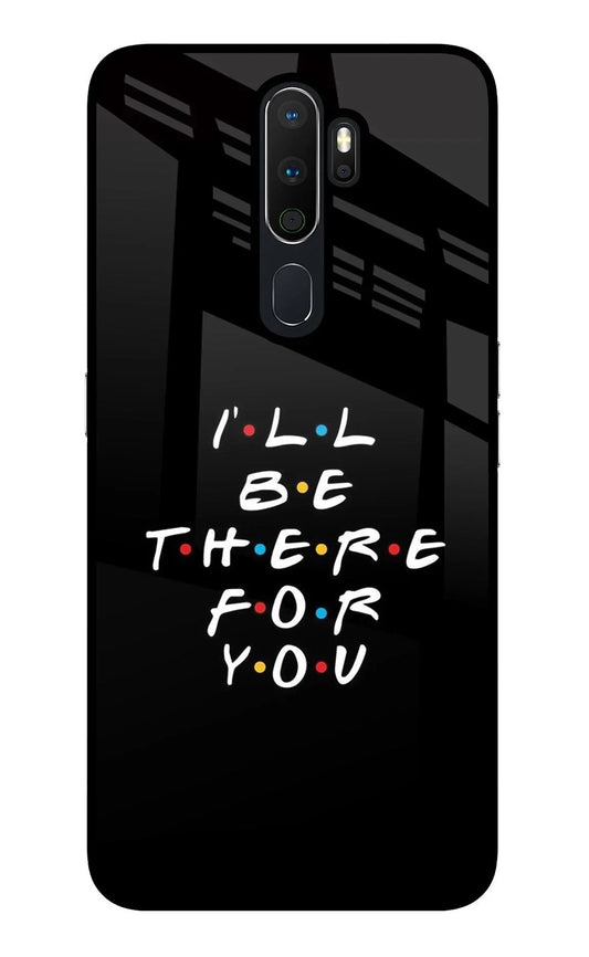 I'll Be There For You Oppo A5 2020/A9 2020 Back Cover