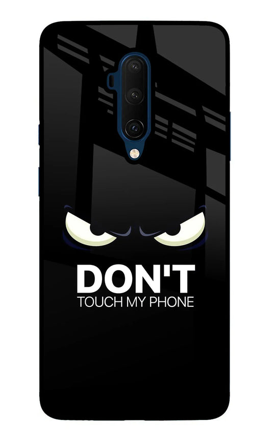 Don'T Touch My Phone Oneplus 7T Pro Back Cover