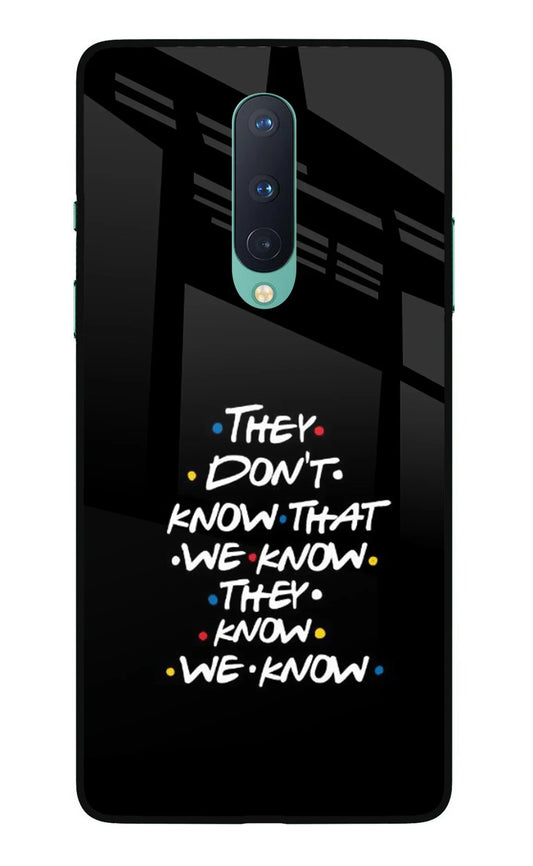 FRIENDS Dialogue Oneplus 8 Back Cover