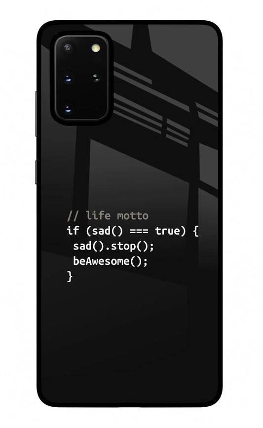 Life Motto Code Samsung S20 Plus Back Cover