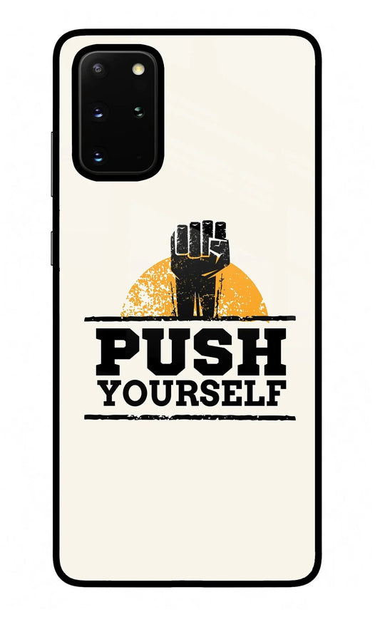 Push Yourself Samsung S20 Plus Glass Case