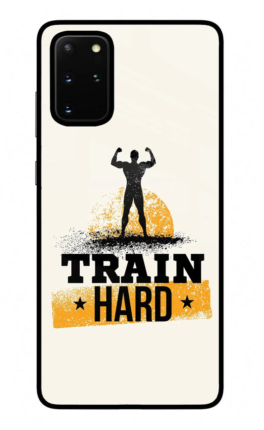 Train Hard Samsung S20 Plus Glass Case