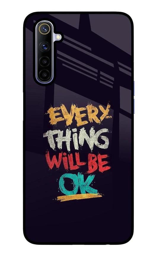 Everything Will Be Ok Realme 6/6i Glass Case