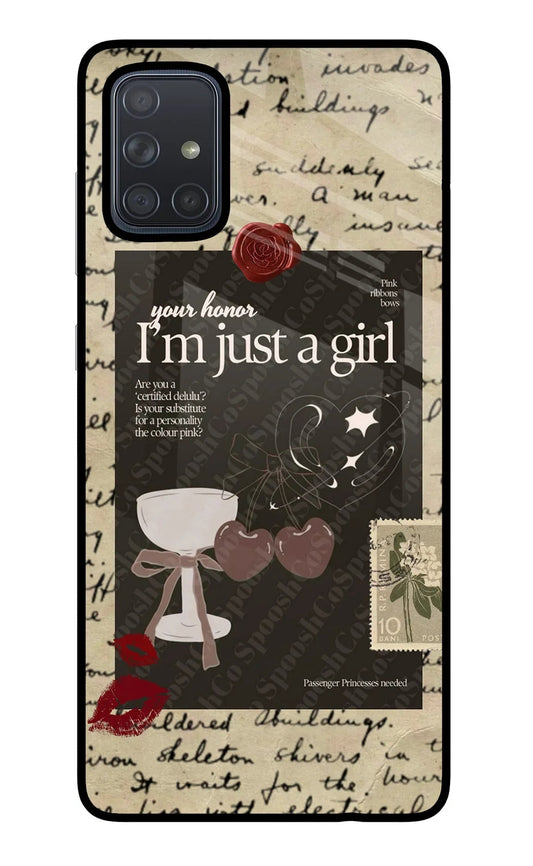 I am just a girl Samsung A71 Glass Case
