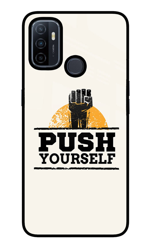 Push Yourself Oppo A53 2020 Glass Case