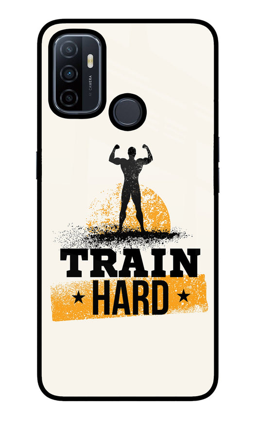 Train Hard Oppo A53 2020 Glass Case