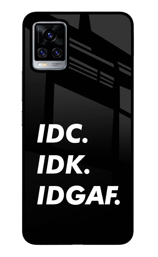 Idc Idk Idgaf Vivo V20 Pro Back Cover