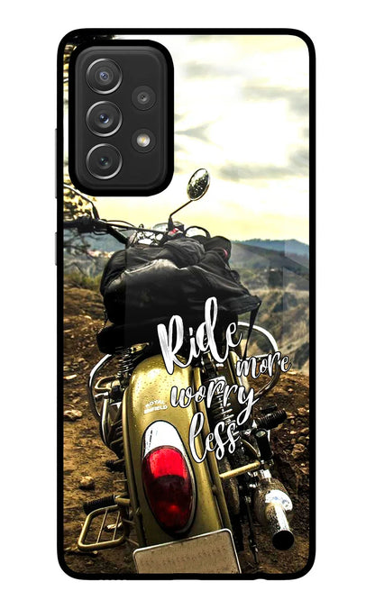 Ride More Worry Less Samsung A72 Back Cover