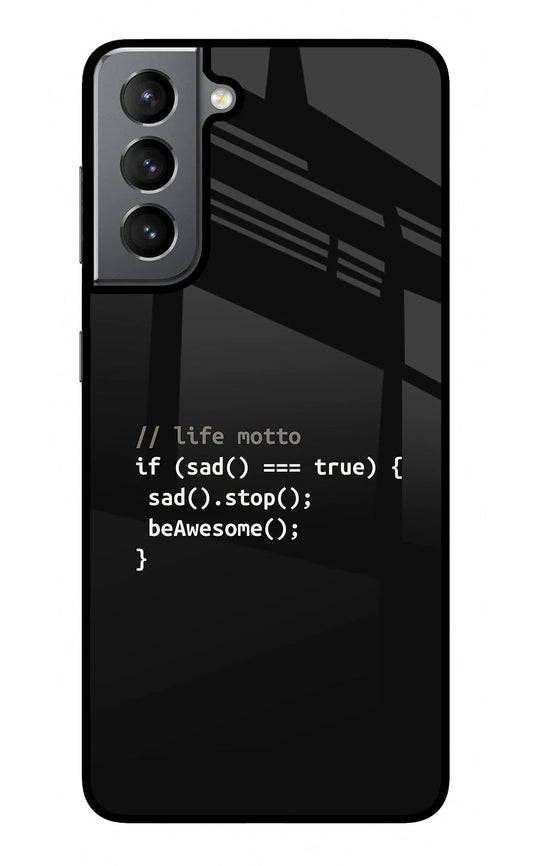 Life Motto Code Samsung S21 Glass Case