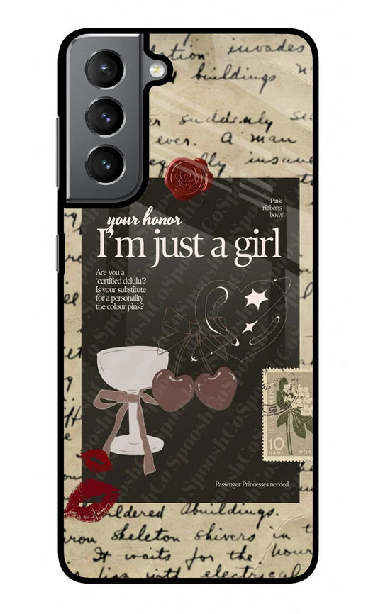 I am just a girl Samsung S21 Plus Glass Case