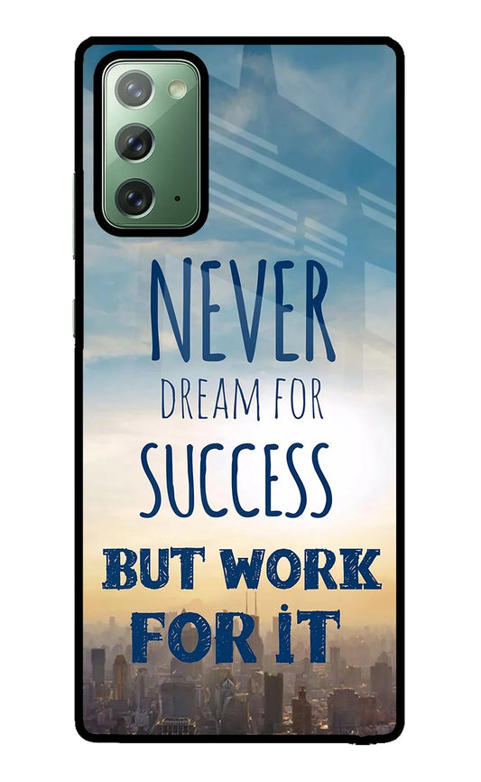Never Dream For Success But Work For It Samsung Note 20 Back Cover