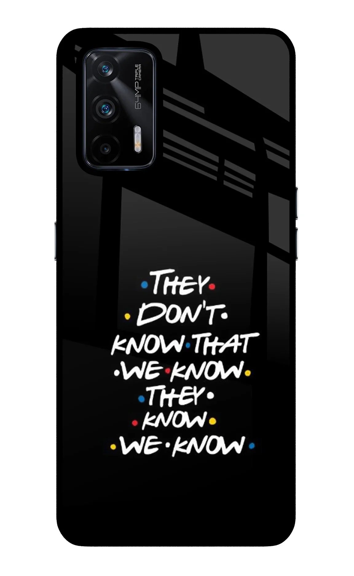 FRIENDS Dialogue Realme X7 Max Back Cover