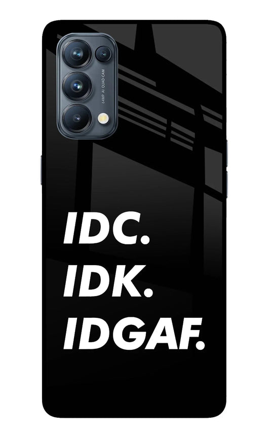 Idc Idk Idgaf Oppo Reno5 Pro 5G Back Cover