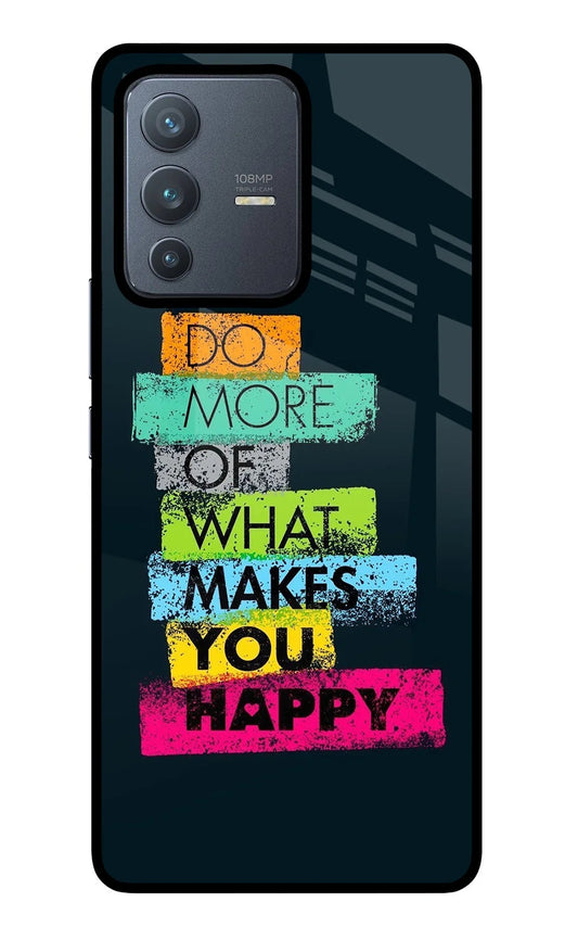 Do More Of What Makes You Happy Vivo V23 Pro 5G Back Cover
