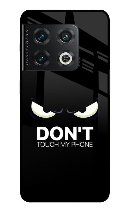Don'T Touch My Phone OnePlus 10 Pro 5G Back Cover