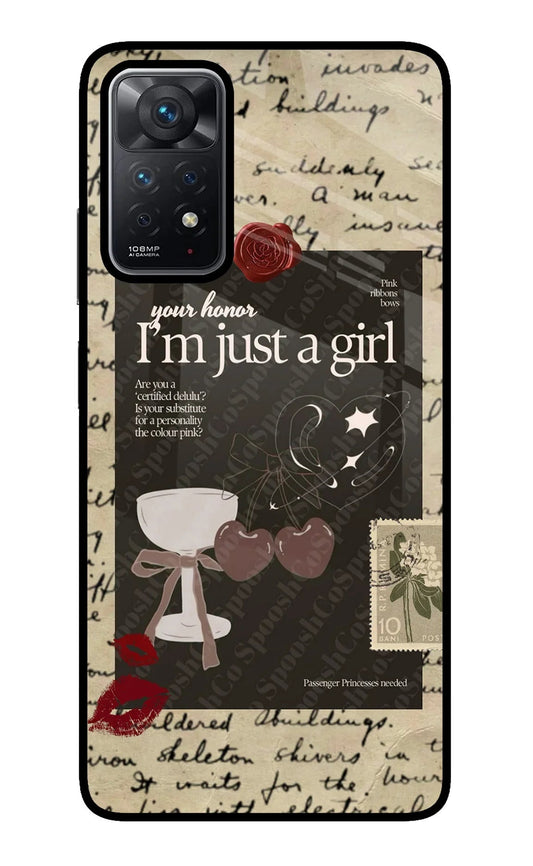 I am just a girl Redmi Note 11 Pro Glass Case