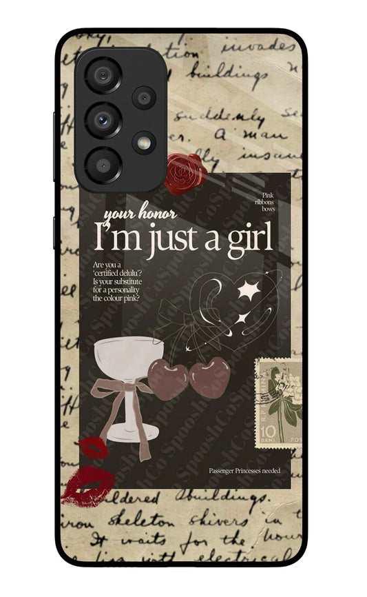 I am just a girl Samsung A33 5G Glass Case