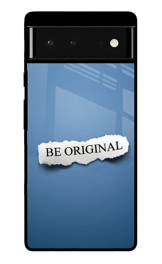 Be Original Google Pixel 6 Back Cover
