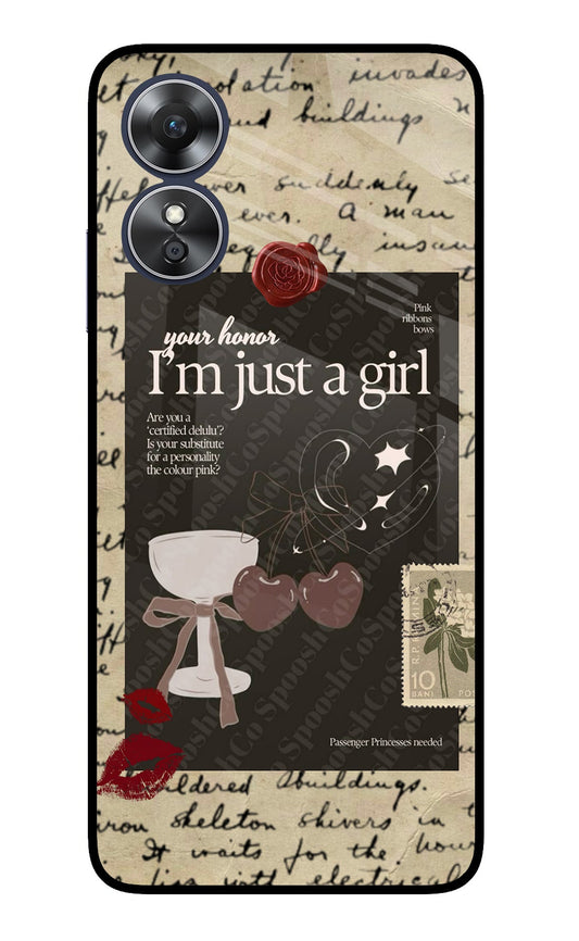 I am just a girl Oppo A17 Glass Case