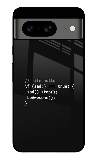 Life Motto Code Google Pixel 8 Back Cover