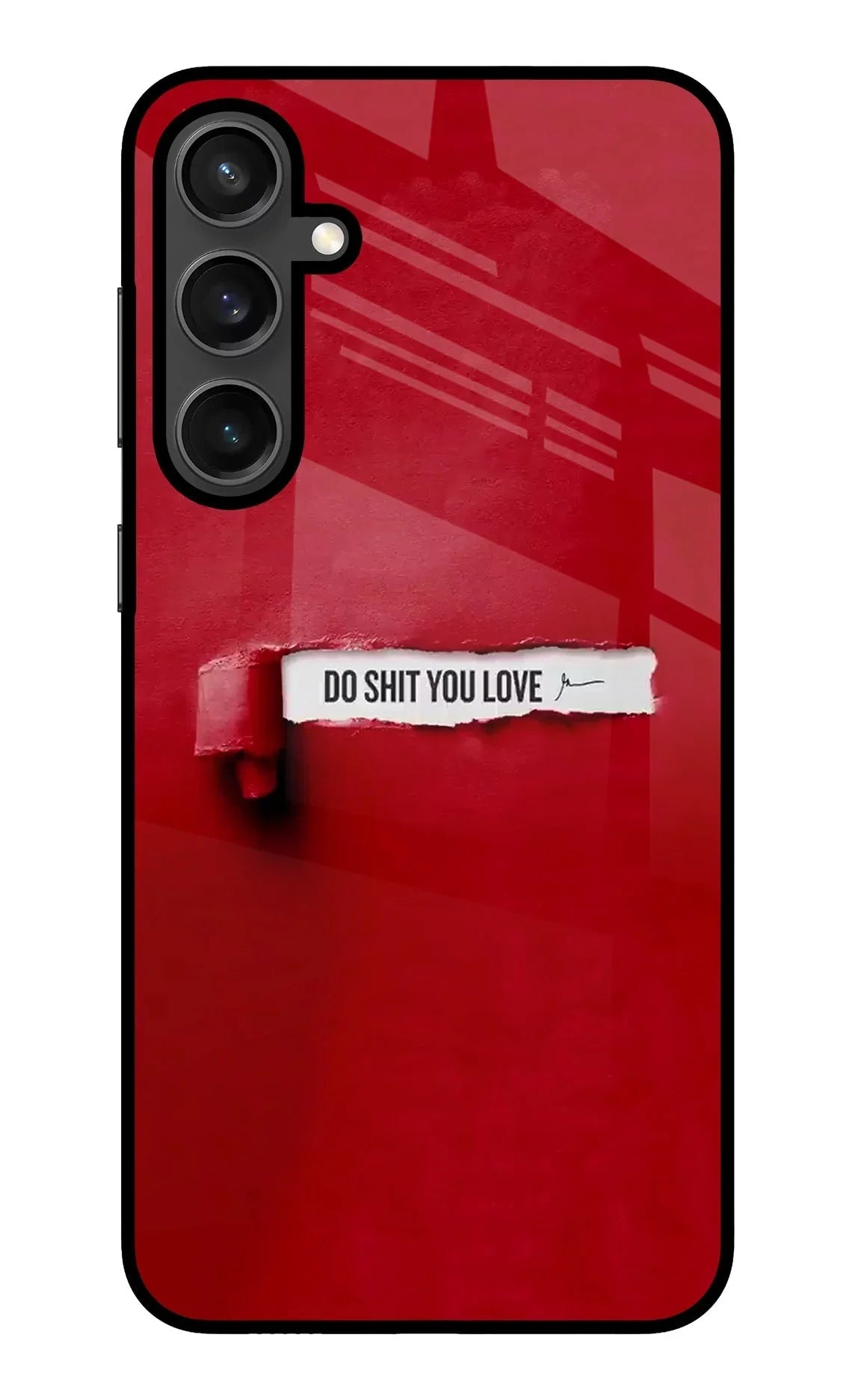 Do Shit You Love Samsung S23 FE 5G Glass Case