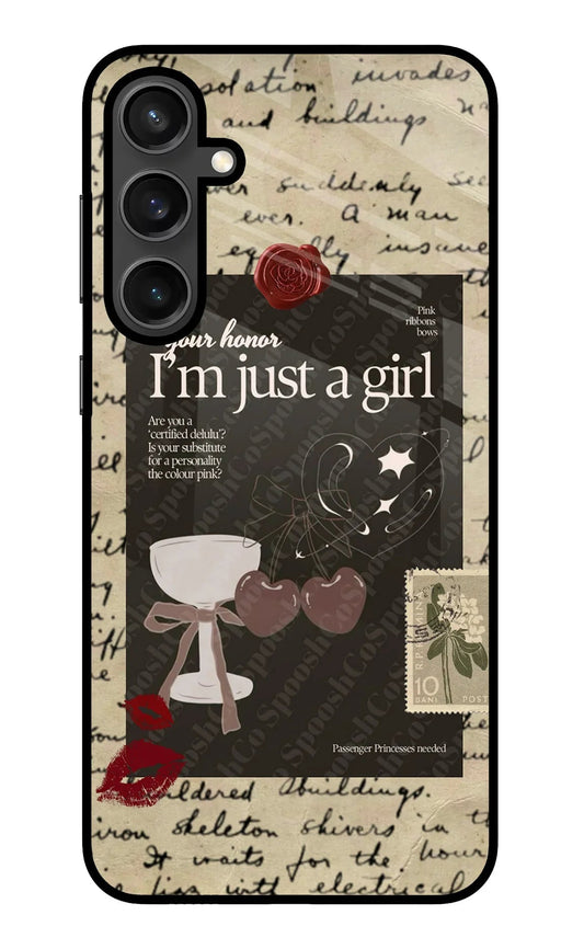 I am just a girl Samsung S23 FE 5G Glass Case