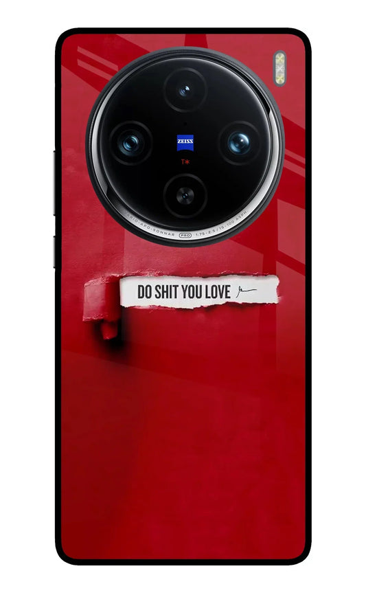 Do Shit You Love Vivo X100 Pro Back Cover