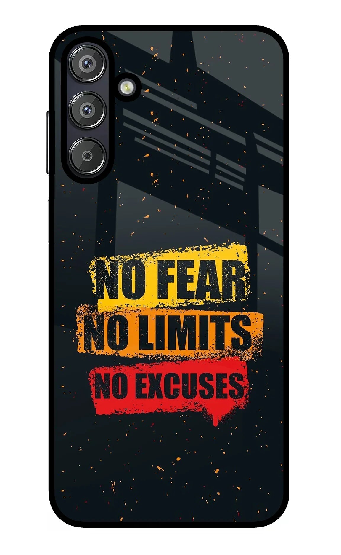 No Fear No Limits No Excuse Samsung F15 5G Glass Case