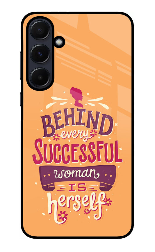 Behind Every Successful Woman There Is Herself Samsung A55 5G Back Cover