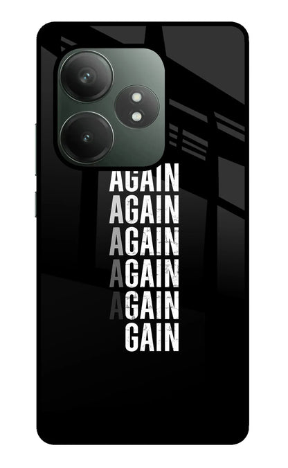 Again Again Gain Realme GT 6T 5G Back Cover