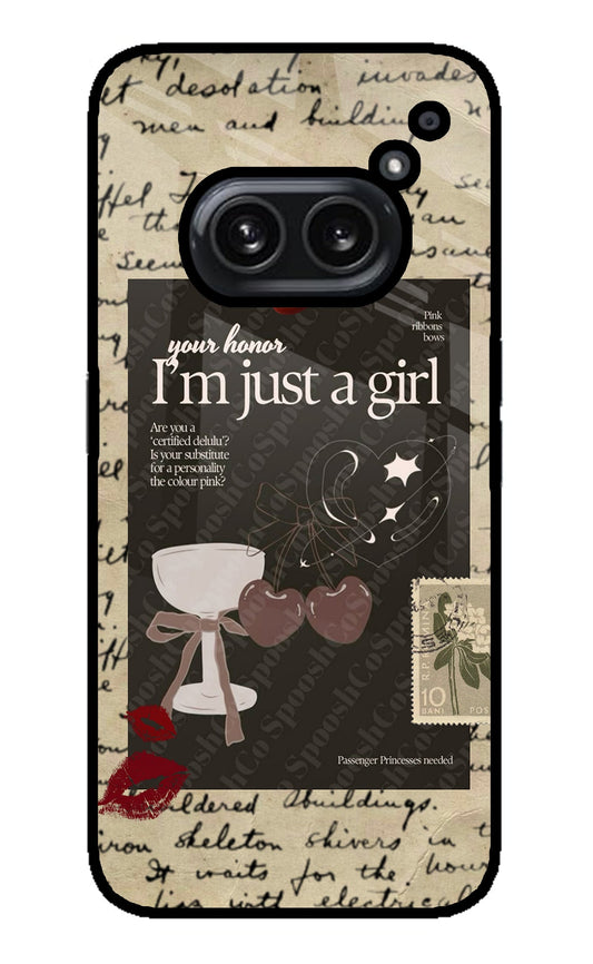 I am just a girl Nothing Phone 2A Plus Back Cover