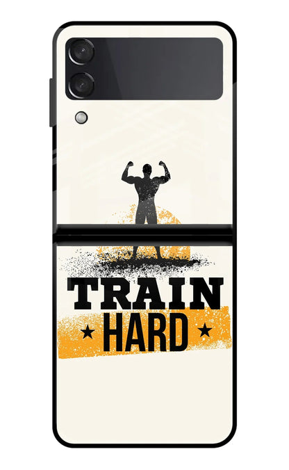 Train Hard Samsung Galaxy Z Flip4 Back Cover