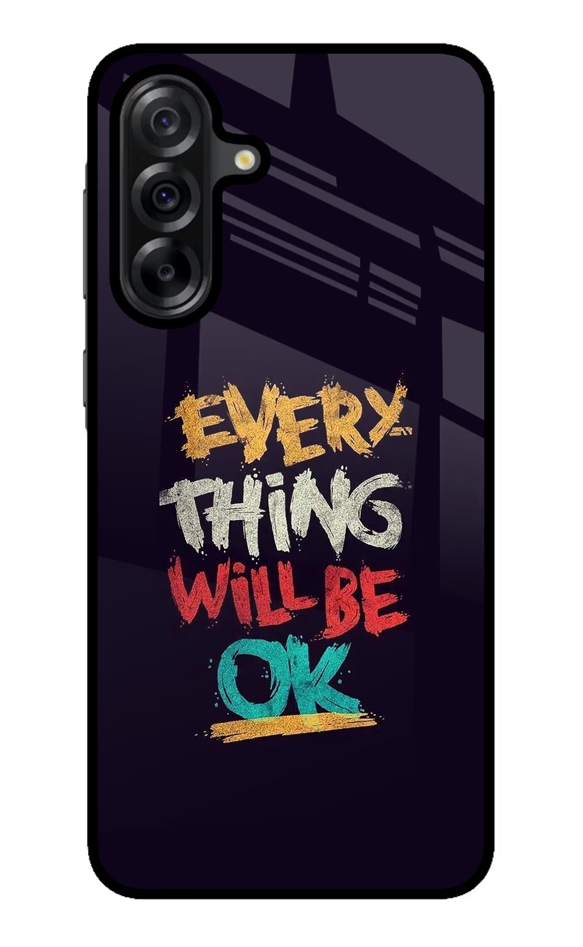 Everything Will Be Ok Samsung A36 5G Back Cover