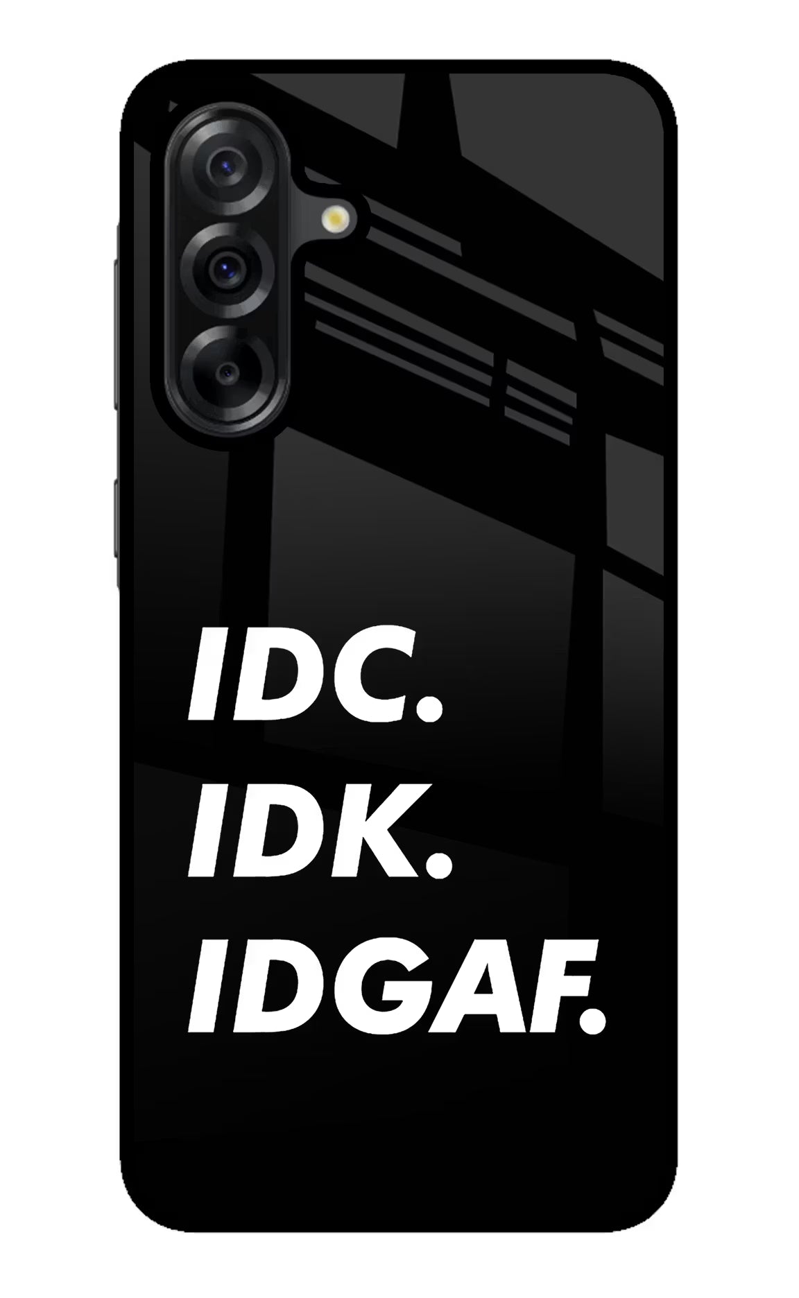 Idc Idk Idgaf Samsung A36 5G Back Cover