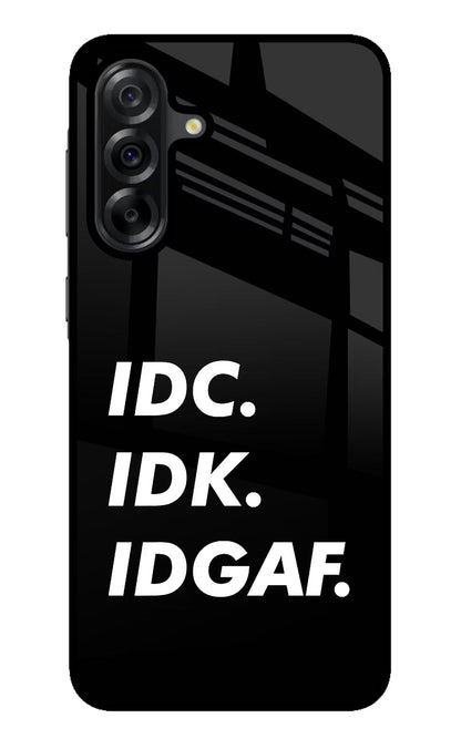 Idc Idk Idgaf Samsung A36 5G Back Cover