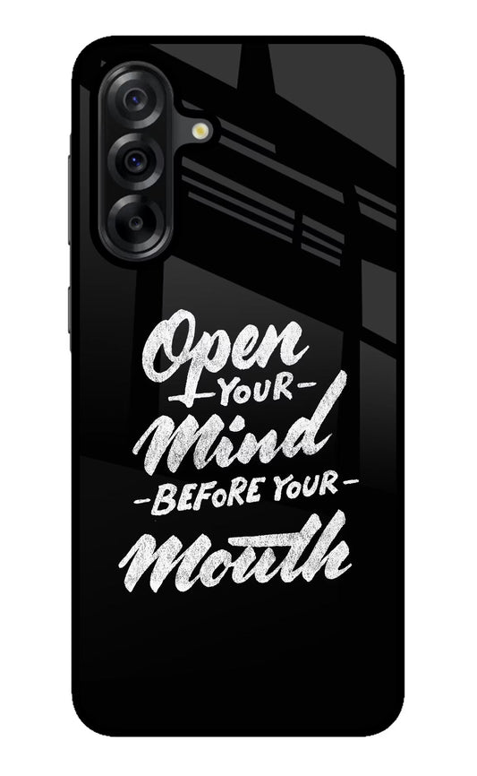 Open Your Mind Before Your Mouth Samsung A36 5G Glass Case