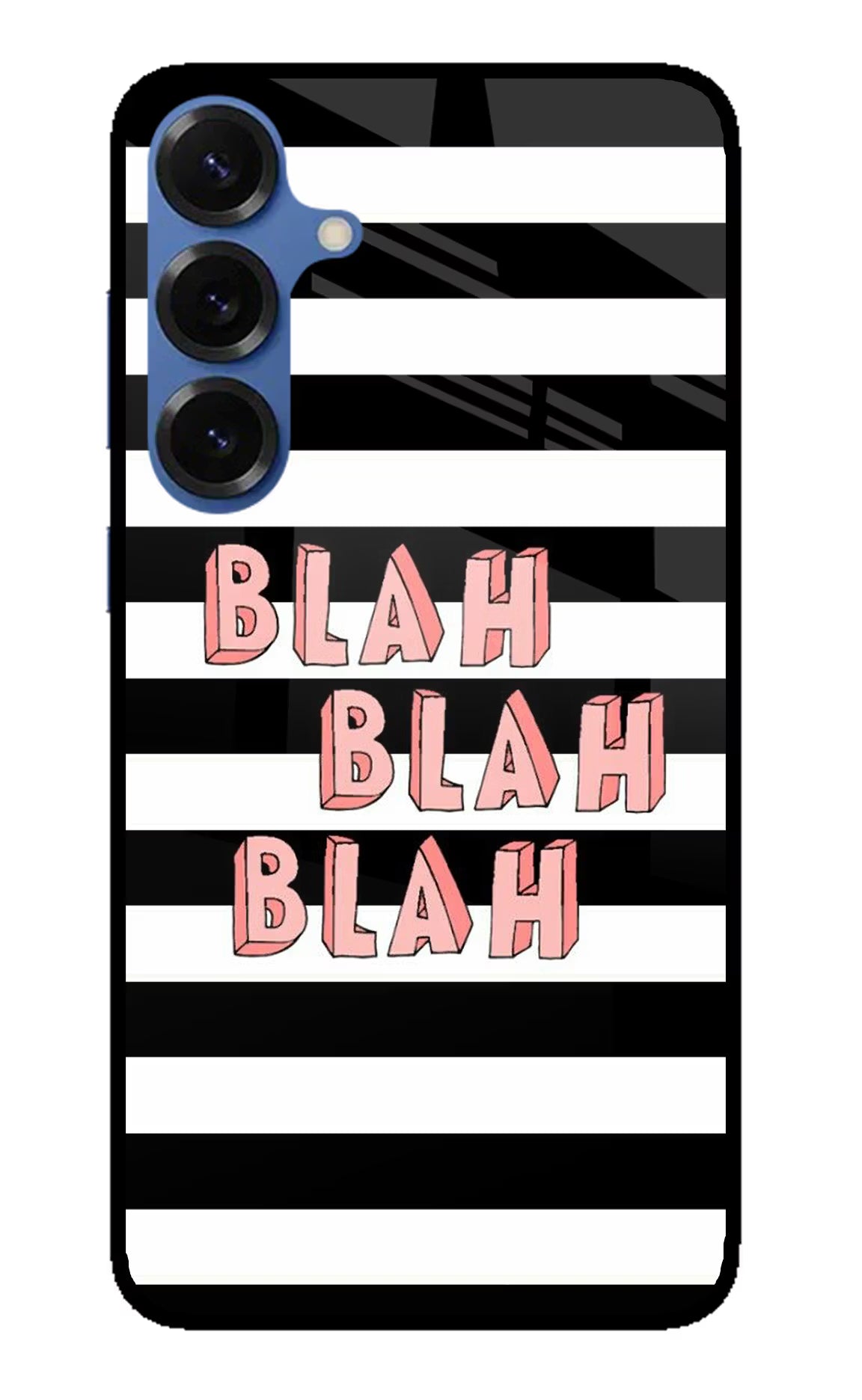 Blah Blah Blah Samsung S25 Back Cover