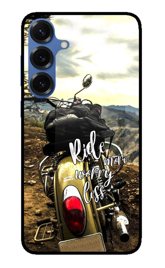 Ride More Worry Less Samsung S25 Back Cover