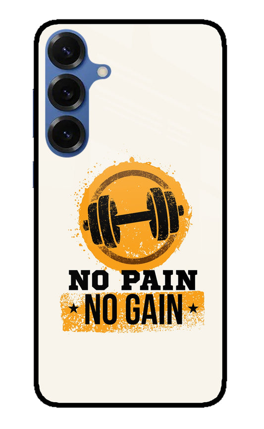 No Pain No Gain Samsung S25 Back Cover