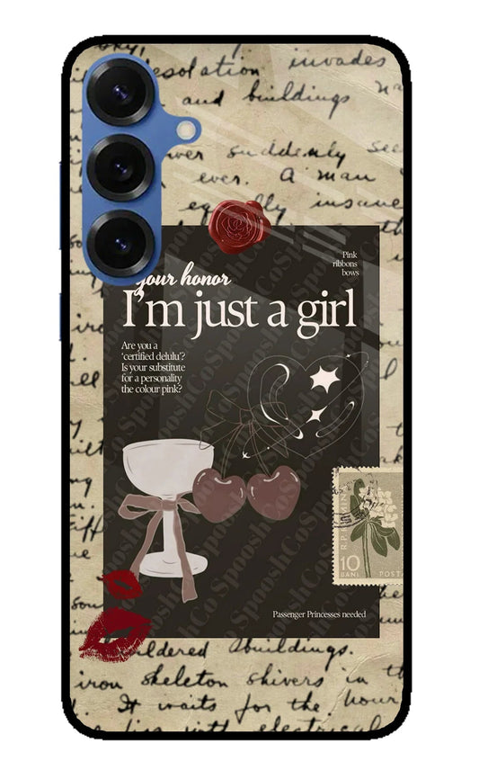 I am just a girl Samsung S25 Glass Case